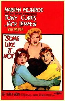 «Some Like it Hot»